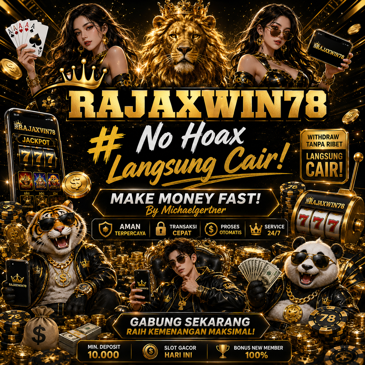 RAJAXWIN78 #  No Hoax Langsung Cair, Make Money Fast By Michaelgertner
