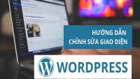 Hướng dẫn cách chỉnh sửa giao diện wordpress
